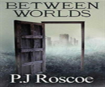 Between Worlds