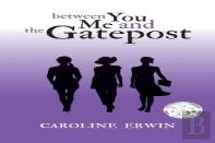Between You Me And The Gatepost