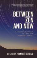 Between Zen And Now