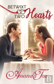 Betwixt Two Hearts