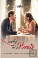 Betwixt Two Hearts