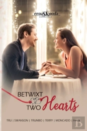 Betwixt Two Hearts