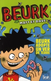 Beurk Adopte Un Ver De Terre
