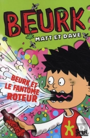 Beurk Et Le Fantôme Roteur