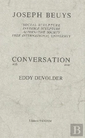 Beuys ; Conversation Avec Eddy Devolder