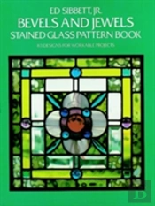 Bevels And Jewels Stained Glass Pattern Book
