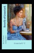 Beverly Of Graustark Graustark #2 Annotated