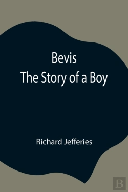 Bertrand.pt - Bevis; The Story Of A Boy