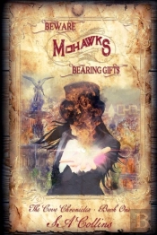 Beware Mohawks Bearing Gifts