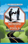 Beware Of Fools