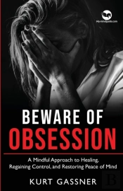 Beware Of Obsession