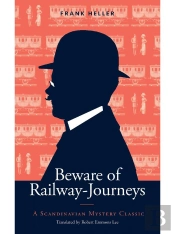 Beware Of Railway-Journeys