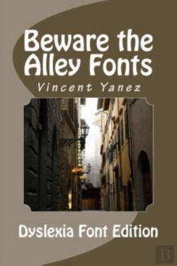 Bertrand.pt - Beware The Alley Fonts (Dyslexic Font)