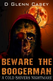 Beware The Boogerman: A Cold Shivers Nig