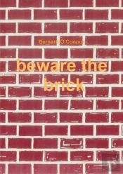 Beware The Brick