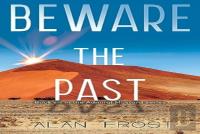 Beware The Past