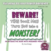 Beware! This Book May Turn You Into A Monster!