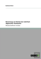 Bewertung Von Renten Bei Mehrfach Abgestufter Sterbetafel