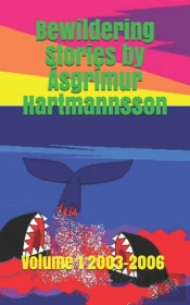 Bewildering Stories By Asgrimur Hartmannsson