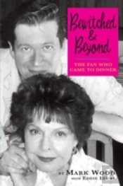 Bewitched And Beyond: The Fan Who Came To Dinner