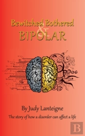 Bewitched Bothered And Bipolar