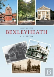 Bexleyheath A History