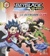 Beyblade Burst Album 3 Le Beyblade Club