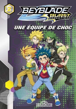 Bertrand.pt - Beyblade Burst Evolution - Tome 2 Une Equipe De Choc - Vol2
