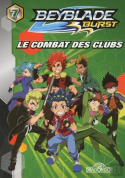 Bertrand.pt - Beyblade Burst - Tome 7 Le Combat Des Clubs