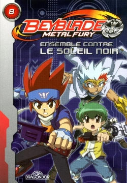 Bertrand.pt - Beyblade Metal Fury Roman T.8 - Ensemble Contre Lesoleil Noir !