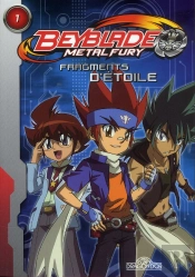 Beyblade Metal Fury T.1 ; Fragments D'Etoile