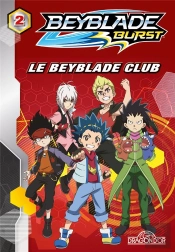 Beyblade - Tome 2 Le Beyblade Club