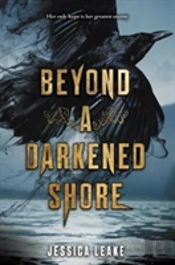 Beyond A Darkened Shore