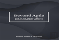 Beyond Agile