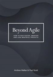 Beyond Agile