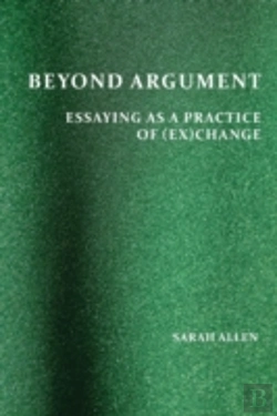 Bertrand.pt - Beyond Argument: Essaying As A Practice