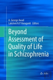 Beyond Assessment Of Quality Of Life In Schizophrenia