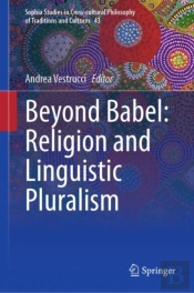 Beyond Babel: Religion And Linguistic Pluralism