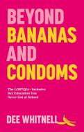 Beyond Bananas And Condoms