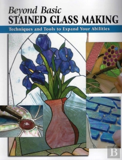 Bertrand.pt - Beyond Basic Stained Glass Making