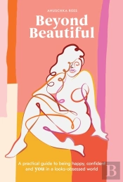 Beyond Beautiful