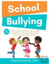 Beyond Being Bullied