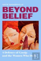 Beyond Belief