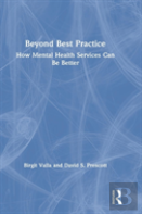 Beyond Best Practice