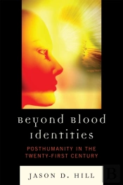 Beyond Blood Identities