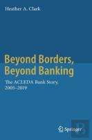 Beyond Borders, Beyond Banking