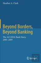 Beyond Borders, Beyond Banking