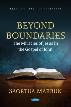 Bertrand.pt - Beyond Boundaries: The Miracles Of Jesus In The Gospel Of John