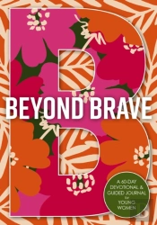 Beyond Brave