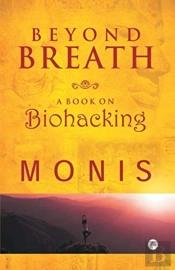 Beyond Breath A Book On Biohacking